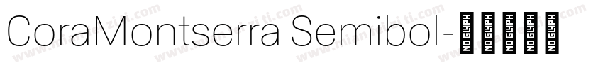 CoraMontserra Semibol字体转换